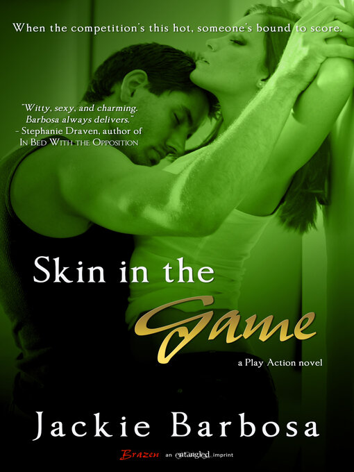 Title details for Skin in the Game by Jackie Barbosa - Wait list
